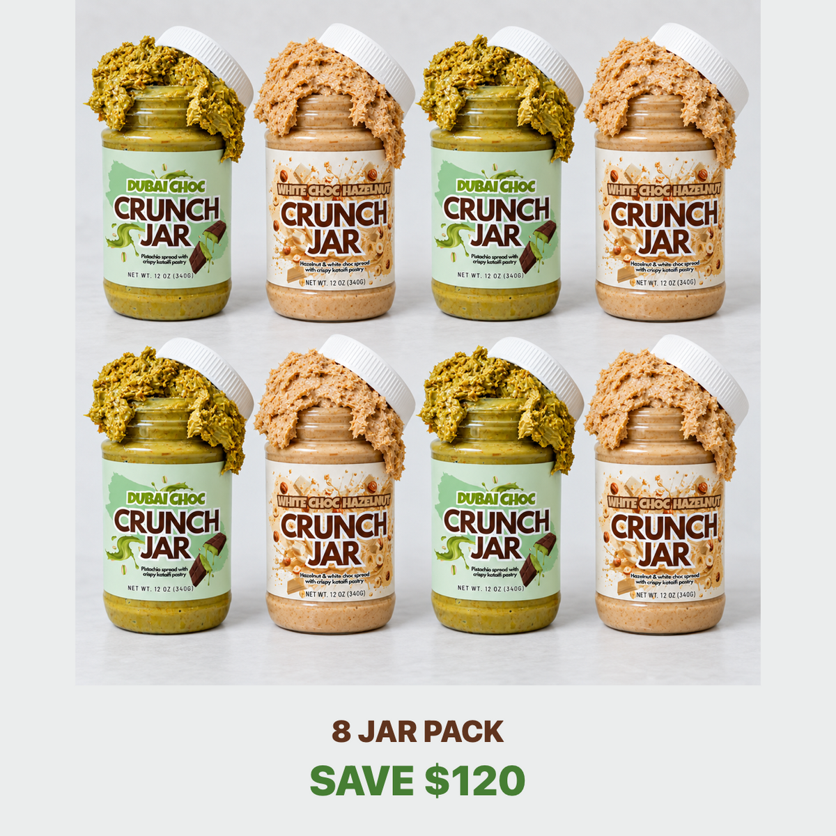 Eight 12 oz Crunch Jars: 4 Dubai Choc and 4 White Choc Hazelnut. Save USD 120.